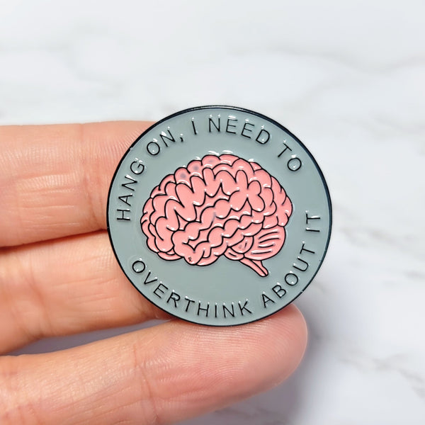 Overthink About It Pin