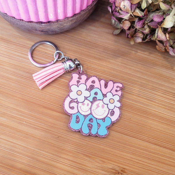 Have A Good Day Keychain