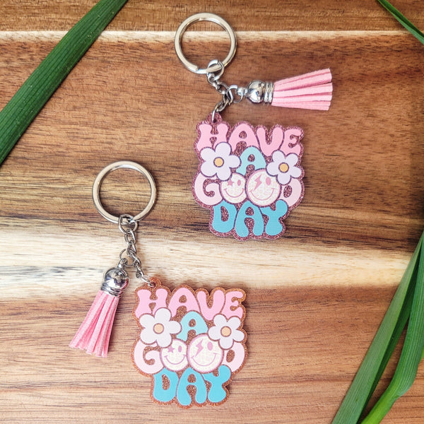 Have A Good Day Keychain